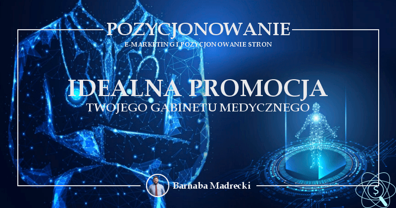 pozycjonowanie w medycynie marketing medyczny promocja