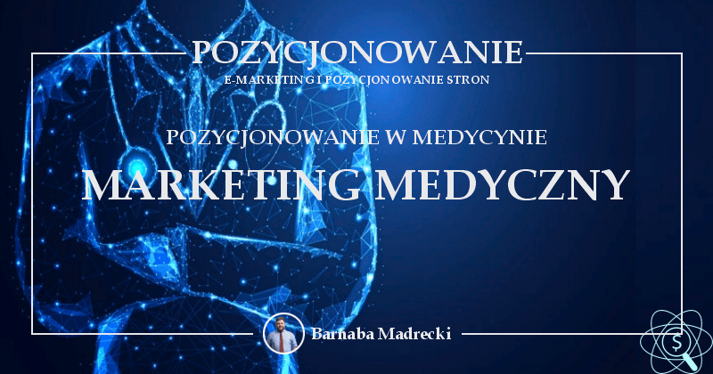 pozycjonowanie w medycynie i  marketing medyczny