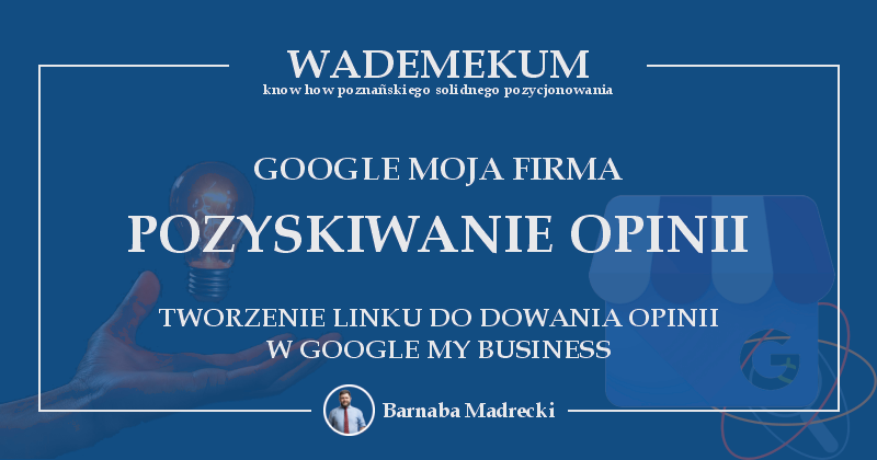 Jak pozycjonować stronę w Mapach Google? - Pozyskiwanie opinii
