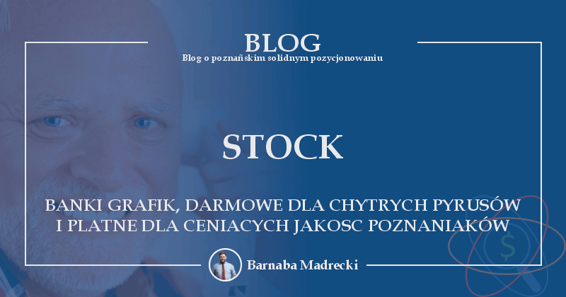 Banki zdjęć - darmowe dla chytrych pyrusów i płatne dla ceniących jakość Poznaniaków