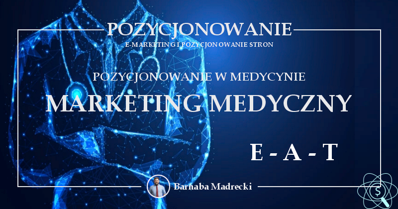 Marketing medyczny w kontekście algorytmu E-A-T