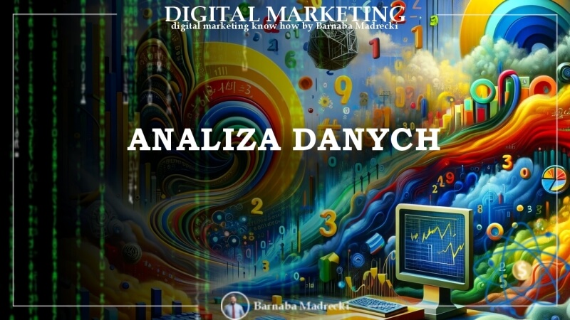 Trendy digital marketing na 2024 analiza danych