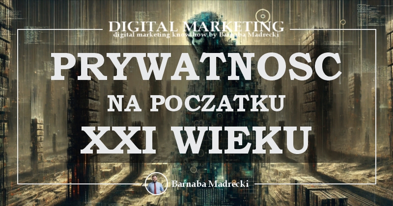 Prywatność na początku XXI wieku
