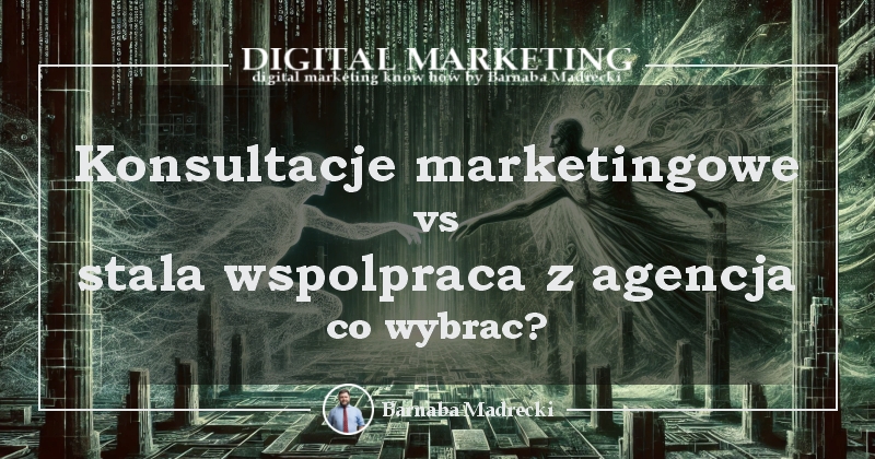 Konsultacje marketingowe vs. stała współpraca z agencją – co wybrać?