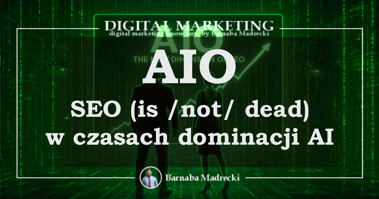 20250326 aio seo is not dead w czasach dominacji ai 20250326 aio seo is not dead w czasach dominacji ai